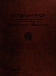 Cover of: Mammals and birds: a selection of articles from the new 14th edition of the Encyclopædia britannica