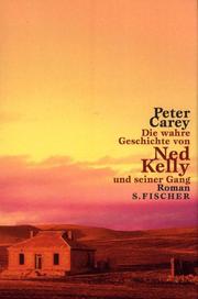 Cover of: Die wahre Geschichte von Ned Kelly und seiner Gang.