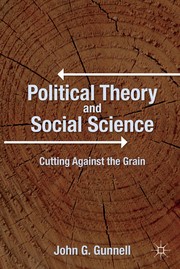 Cover of: Political theory and social science: cutting against the grain