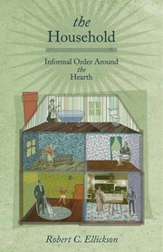 Cover of: The household: informal order around the hearth