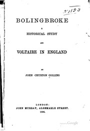 Cover of: Bolingbroke: a historical study and Voltaire in England.