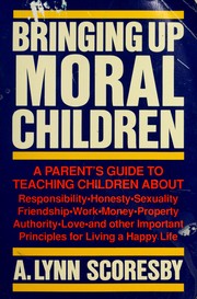Cover of: Bringing up moral children