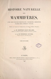 Cover of: Histoire naturelle des mammifères: avec des figures originales, coloriées, dessinées d'aprèsdes animaux vivans