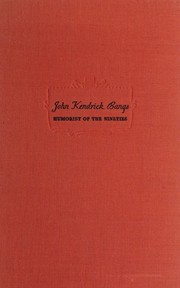 Cover of: John Kendrick Bangs, humorist of the nineties: the story of an american editor - author - lecturer and his associations