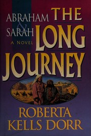 Cover of: Abraham & Sarah, the long journey by Roberta Kells Dorr
