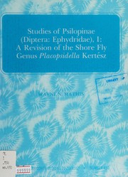 Cover of: Studies of Psilopinae (Diptera, Ephydridae), I: a revision of the shore fly genus Placopsidella Kertész