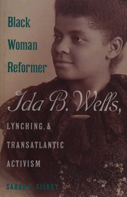 Black woman reformer by Sarah L. Silkey