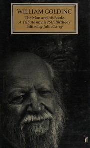 Cover of: William Golding the Man and His Books: a Tribute on His 75th Birthday