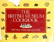 Cover of: The British Museum Cookbook: 4,000 Years of International Cuisine
