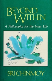 Cover of: Beyond within: a philosophy for the inner life
