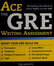 Ace the GRE writing assessment by Tim Avants