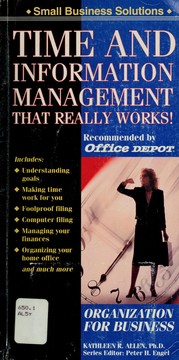 Cover of: Time and Information Management That Really Works!: Organization for the '90s (Small Business Solutions)