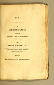 Cover of: A correspondence between the Rev. John Heckewelder ... and Peter S. Duponceau ... respecting the languages of the American Indians