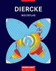 Diercke Weltatlas by Carl Diercke, Georg Westermann Verlag