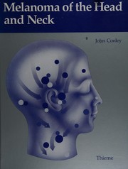 Melanoma of the head and neck by John J. Conley