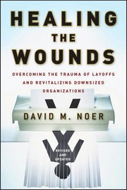 Cover of: Healing the wounds by David M. Noer