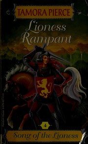 Cover of: Lioness rampant by Tamora Pierce