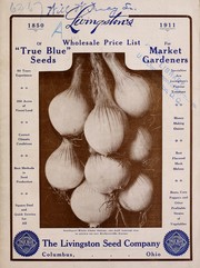 Cover of: Livingston's wholesale price list of "true blue" seeds for market gardeners