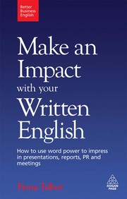 Cover of: Make an impact with your written English by Fiona Talbot
