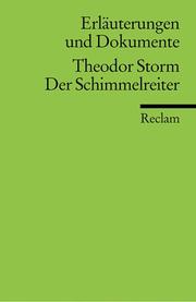 Cover of: Theodor Storm, Der Schimmelreiter: Erl. u. Dokumente