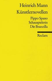 Cover of: Künstlernovellen. Pippo Spano. Schauspielerin. Die Branzilla.