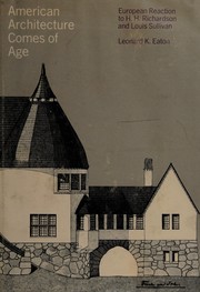 Cover of: American architecture comes of age: European reaction to H. H. Richardson and Louis Sullivan