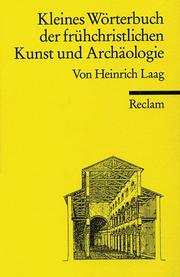 Cover of: Kleines Wörterbuch der frühchristlichen Kunst und Archäologie. Mit einem Anhang altgriechischer Fachwörter.