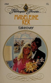 Cover of: Takeover by Madeleine Ker