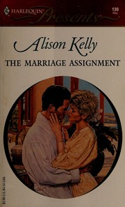 Cover of: The Marriage Assignment (Harlequin Presents, No. 130)