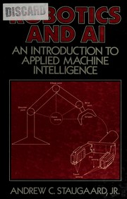 Cover of: Robotics and AI: an introduction to applied machine intelligence