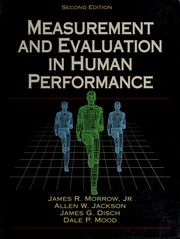Measurement and evaluation in human performance by James R. Morrow