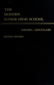 Cover of: The modern junior high school by William Theodore Gruhn