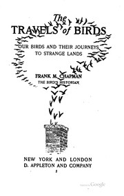Cover of: The travels of birds: our birds and their journeys to strange lands