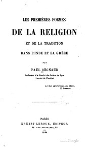 Cover of: Les premières formes de la religion et de la tradition dans l'Inde et la Grèce