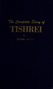 Cover of: The complete story of Tishrei. by Nissan Mindel