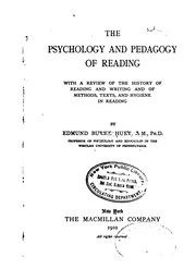 Cover of: The Psychology and Pedagogy of Reading: With a Review of the History of Reading and Writing and ...
