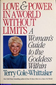 Cover of: Love and power in a world without limits: a woman's guide to the goddess within