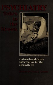 Psychiatry Takes to the Streets by Neal L. Cohen