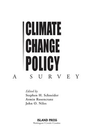 Cover of: Climate change policy by edited by Stephen H. Schneider, Armin Rosencranz, John O. Niles.