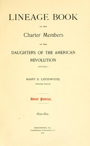 Cover of: Lineage book of the charter members of the Daughters of the American Revolution