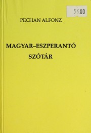 Cover of: Magyar-eszperantó szótár by Pechan, Alfonz.