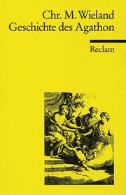 Cover of: Geschichte des Agathon: erste Fassung