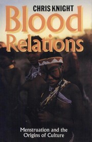 Cover of: Blood relations: menstruation and the origins of culture