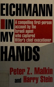 Cover of: Eichmann in my hands by Peter Z. Malkin