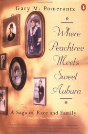Where Peachtree meets sweet Auburn by Gary M. Pomerantz