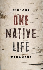Cover of: One Native life by Richard Wagamese