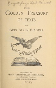Cover of: The golden treasury of texts for every day in the year ...
