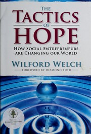 The tactics of hope by Wilford H. Welch