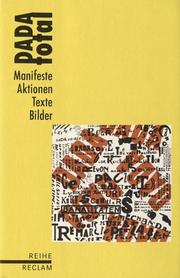 Cover of: DADA total. Manifeste, Aktionen, Texte, Bilder.
