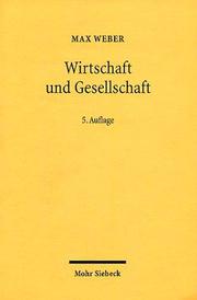 Cover of: Wirtschaft und Gesellschaft. Grundriß der Verstehenden Soziologie.